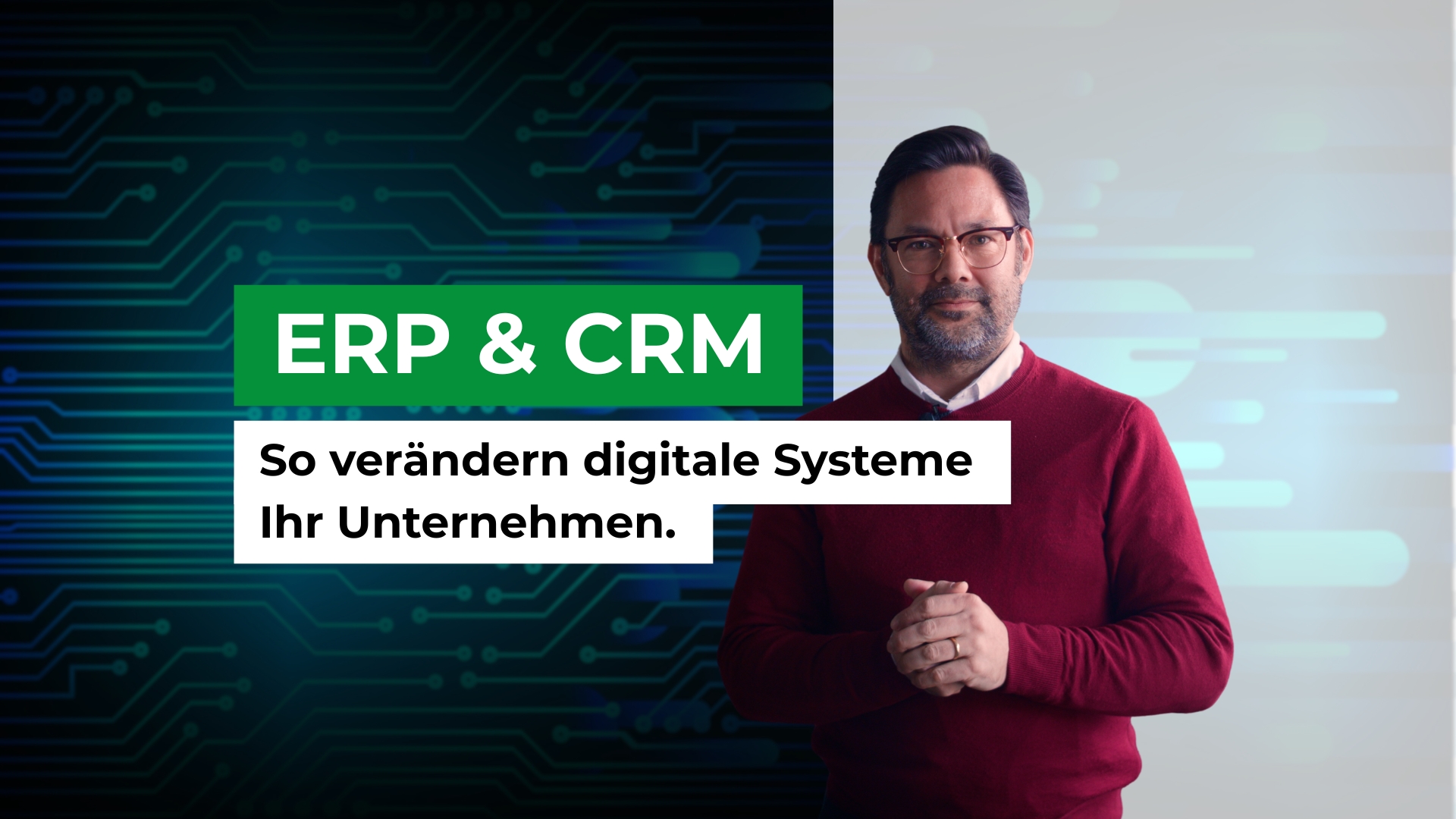 Digitalisierung im Mittelstand: Wie ERP & CRM Systeme Prozesse nicht nur optimieren, sondern verändern!